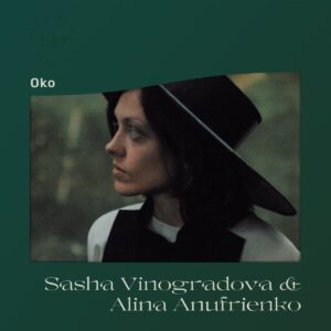 Sasha Vinogradova/Alina Anufrienko - Oko - HH05LP - HIDDEN HARMONY RECORDINGS