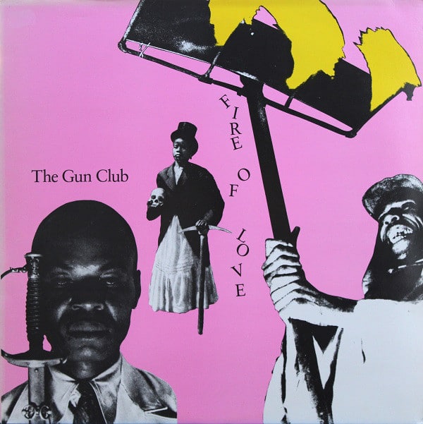 Gun Club - Fire Of Love - MRLP256 - MUNSTER