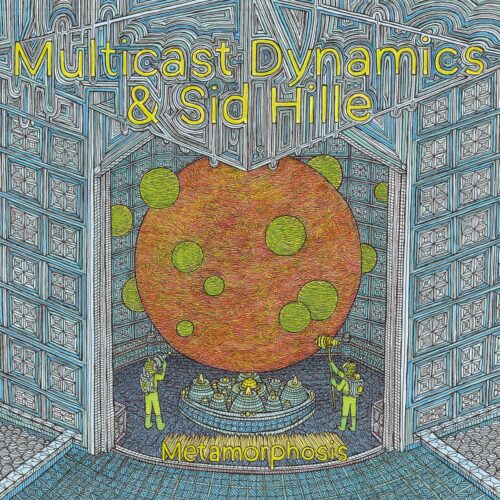 Multicast Dynamics / Sid Hille - Metamorphosis - AI-26 - ASTRAL INDUSTRIES