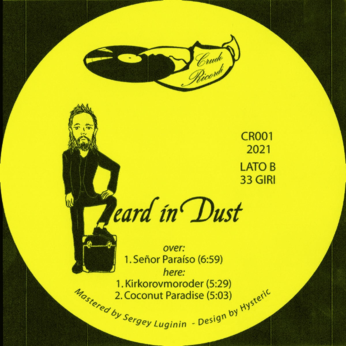 Beard In Dust - Senor Paraiso - CR001 - CRUDO RICORDIO