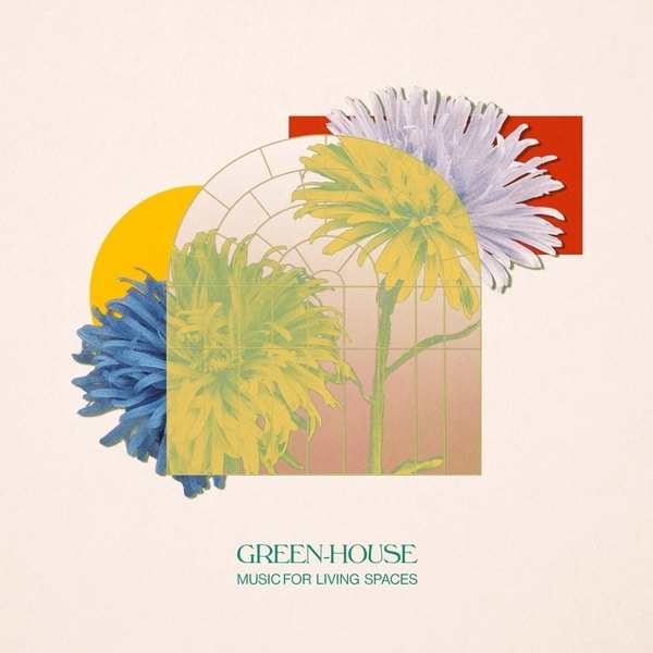Green-House - Music for Living Spaces - LR177 - LEAVING RECORDS