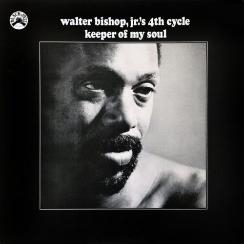 Walter Bishop Jr's 4th Cycle - Keeper Of My Soul - RGM1283 - REAL GONE MUSIC