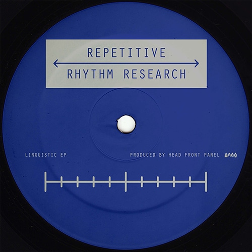 Head Front Panel - Linguistic EP - RRR004 - REPETITIVE RHYTHM RESEARCH