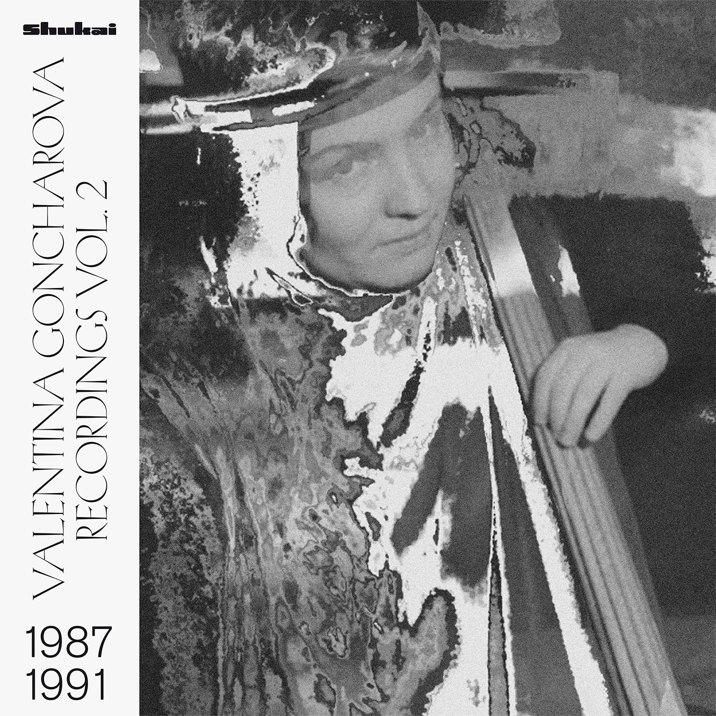 Valentina Goncharova - Recordings Vol. 2 1987-1991 - SHUKAI6 - SHUKAI