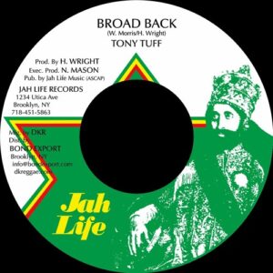 Tony Tuff - Broad Back - JL039 - JAH LIFE