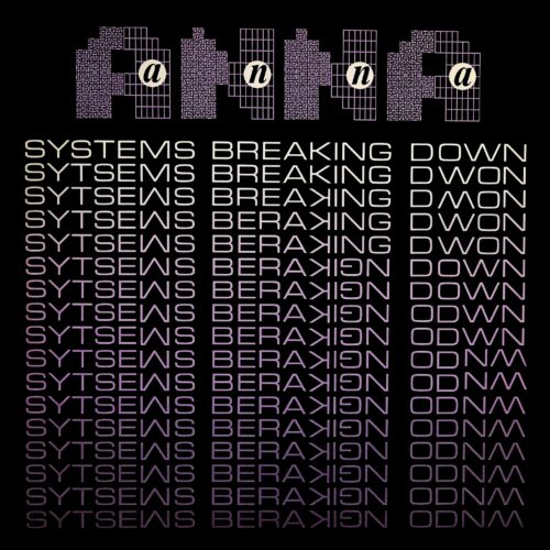 Anna - Systems Breaking Down 2022 Repress - BEWITH002TWELVE - BE WITH RECORDS