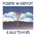 Roberta Vandervort/Sally Townes - Roberta Vandervort & Sally Townes - FORLP003 - FORAGER RECORDS