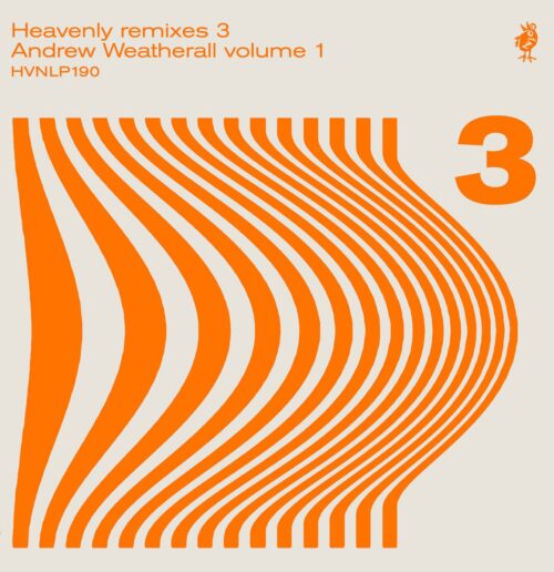 Various - Heavenly Remixes 3 - Andrew Weatherall Volume 1 - HVNLP190 - HEAVENLY REC