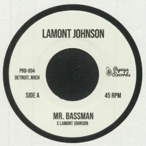 Lamont Johnson - Mr Bassman - PRD004 - PAPAYA DETROIT