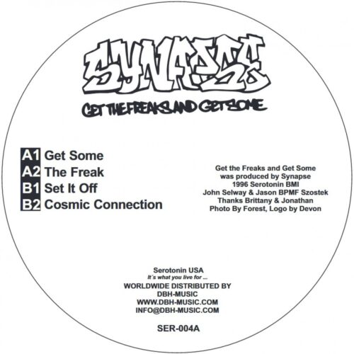 Synapse - Get The Freaks And Get Some - SER004 - SEROTONIN RECORDS