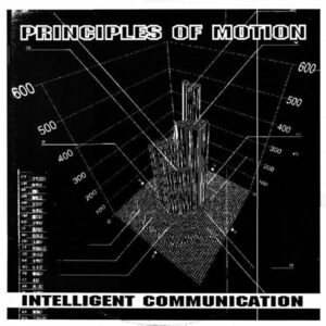 Intelligent Communication/Future Sound Of London - Principles Of Motion E.P. - 12TOT15 - FSOL DIGITAL