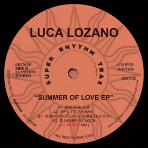 Luca Lozano - Summer of Love EP - SRTX036 - SUPER RHYTHM TRAX