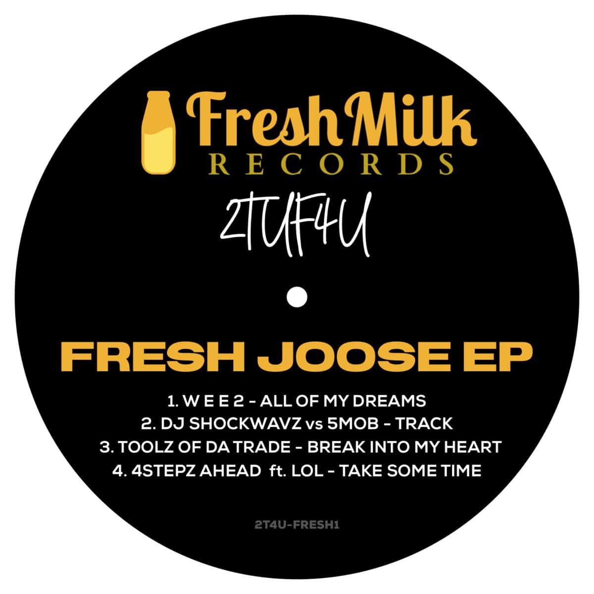 Various Artists - Fresh Joose EP - 2T4U-FRESH1 - 2TUF-4U Records