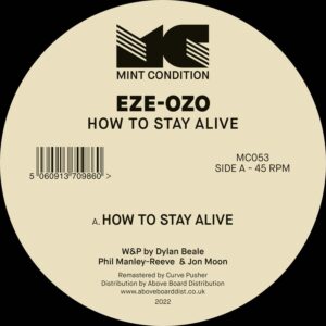 Eze-Ozo - How To Stay Alive - MC053 - MINT CONDITION
