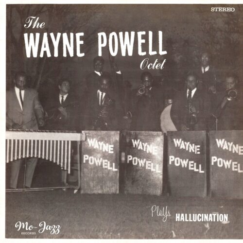 Wayne Powell Octet - Plays Hallucination - MJLP9101 - MO-JAZZ