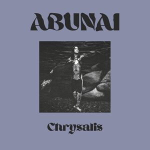 Abunai - Chrysalis - TARTALB017LP - TARTELET