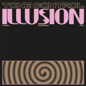 Tone Control - Illusion (incl. Theo Parrish Remix) - WOLFEP063 - WOLF MUSIC