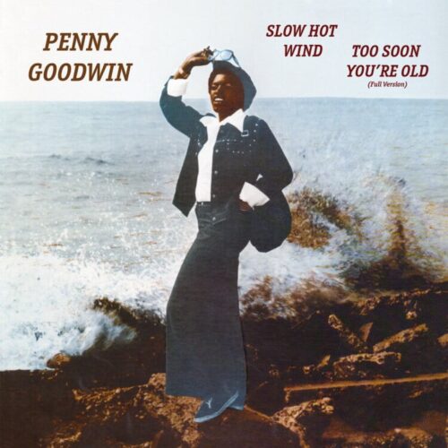Penny Goodwin - Too Soon You're Old / Slow Hot Wind - ATH119 - ATHENS OF THE NORTH