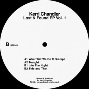 Kerri Chandler - Lost And Found EP - KT024V - KAOZ THEORY