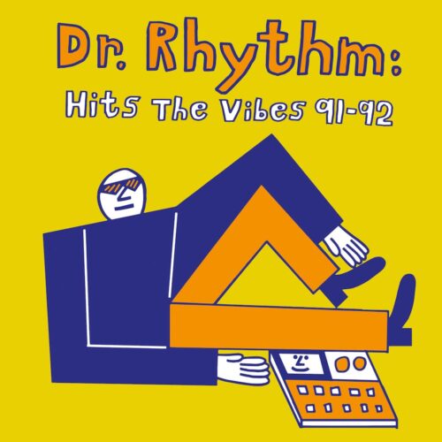 Dr Rhythm - Hits The Vibes 91-92 - BLOW08 - COLD BLOW