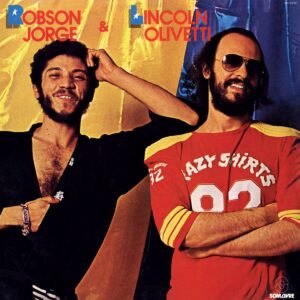 Robson Jorge/Lincoln Olivetti - Robson Jorge & Lincoln Olivetti - MRBLP148 - MR BONGO
