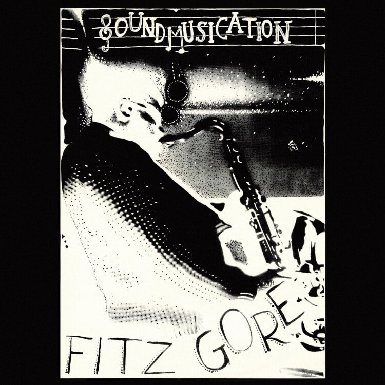 Fitz Gore - Soundmusication - SONOL115 - SONORAMA