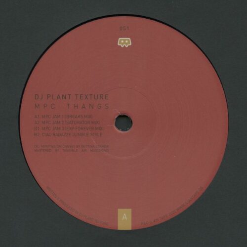 DJ Plant Texture - MPC Thangs - IT051 - ILIAN TAPE