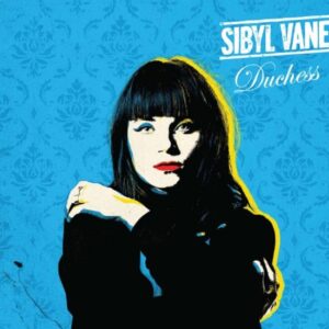 Sibyl Vane - Duchess - SVCD01 - SIBYL VANE