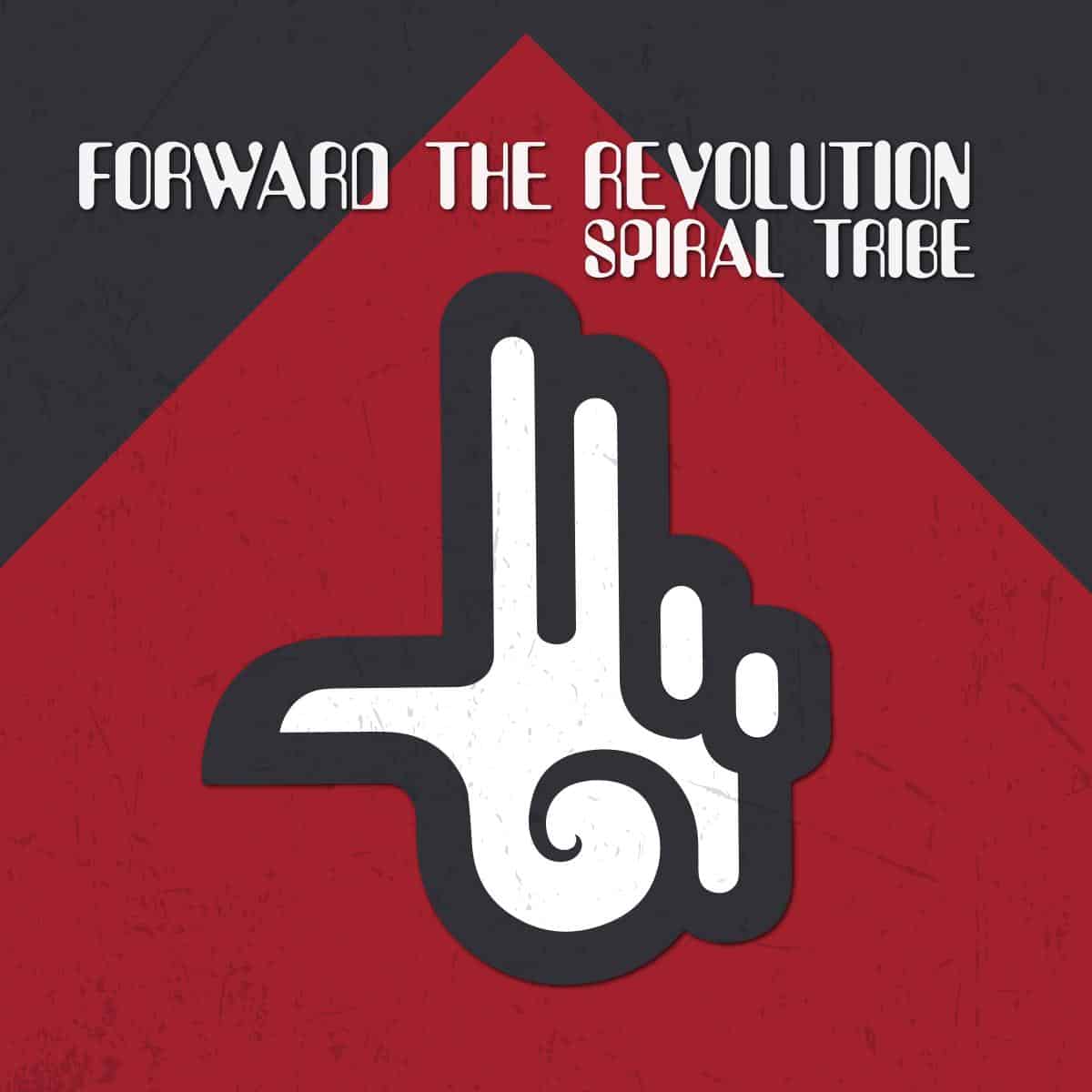 Spiral Tribe - Forward The Revolution - 00SP232323 - SPIRAL TRIBE SP23