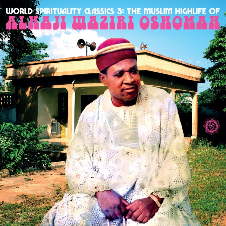 Alhaji Waziri Oshomah - World Spirituality Classics 3: The Muslim Highlife - LBOP0100LP - LUAKA BOP