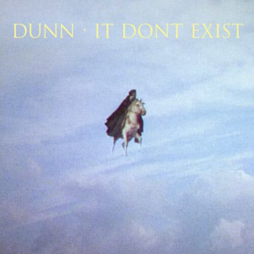Dunn - It Don't Exist - 100LIM004 - 100 LIMOUSINES