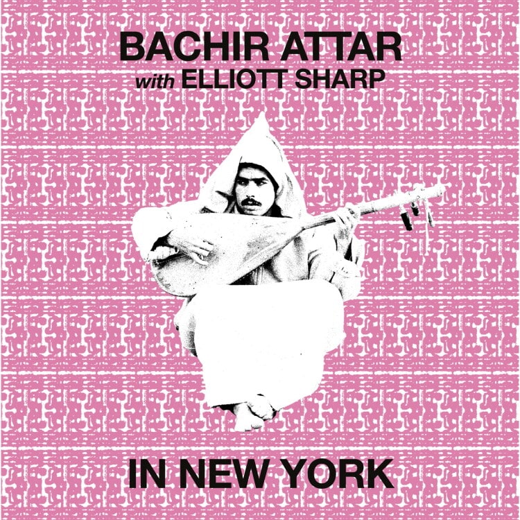 Bachir Attar/Elliott Sharp - In New York - FTNLP010 - FORTUNA RECORDS