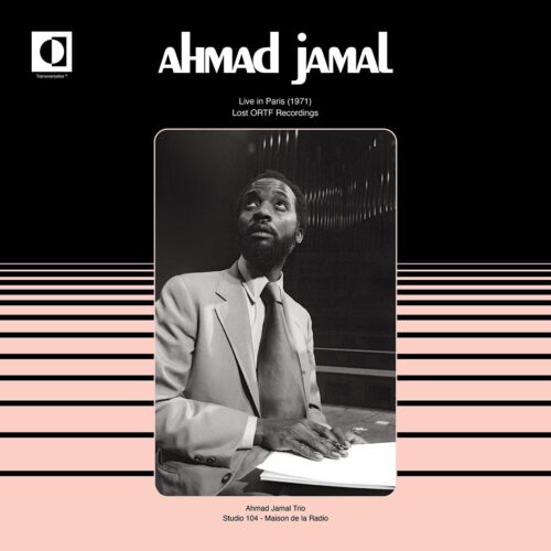 Ahmad Jamal - Live In Paris (1971) (Lost ORTF Recordings) - TRS25 - TRANSVERSALES DISQUES