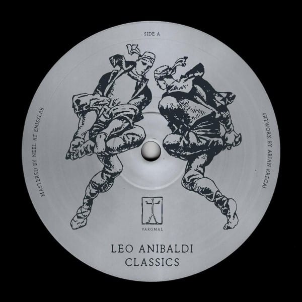 Leo Anibaldi - Classics (Donato Dozzy remix) - VARGMAL001 - VARGMAL RECORDS