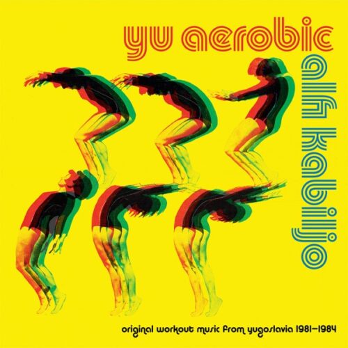 Alfi Kabiljo - YU Aerobic (Original Workout Music from Yugoslavia 1981-1984) - FOX008LP - FOX & HIS FRIENDS