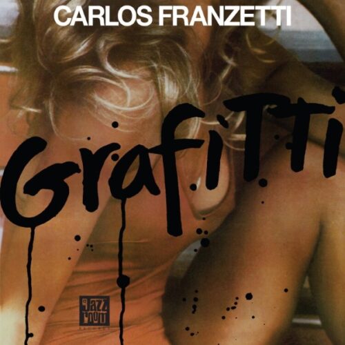 Carlos Franzetti - Graffiti - JAZZR019 - JAZZ ROOM
