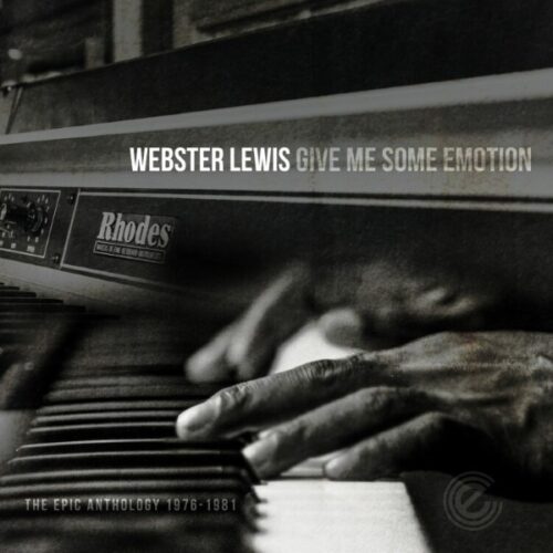 Webster Lewis - Give Me Some Emotion/The Epic Anthology 1976-1981 - LPEXCL14 - SOUL BROTHER