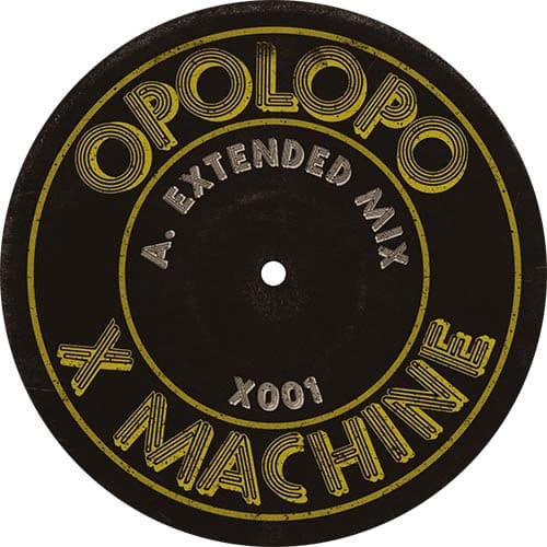 Opolopo - X Machine - X001 - N/A