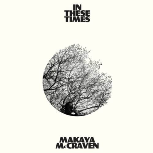 Makaya McCraven - In These Times - XL1271LP - XL RECORDINGS