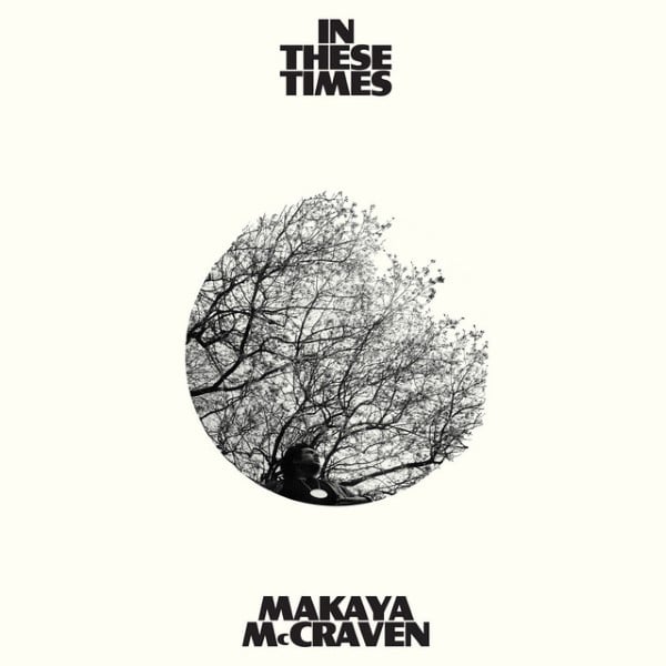 Makaya McCraven - In These Times (White vinyl) - XL1271LPE - XL RECORDINGS