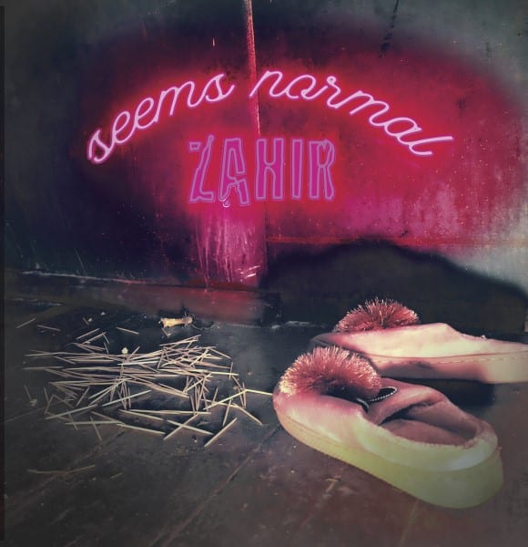Zahir - Seems Normal - ZAH002 - YES BUT RECORDS
