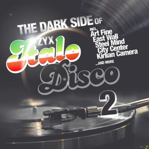 Various - The Dark Side Of Italo Disco Vol. 2 - ZYX55949-1 - ZYX RECORDS