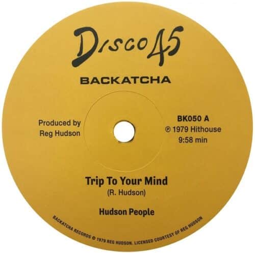 Hudson People - Trip To Your Mind - BK050 - BACKATCHA RECORDS