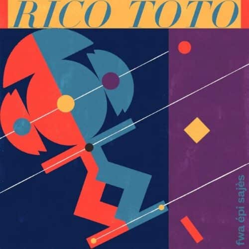 Rico Toto - Fwa Épi Sajès - ICE020 - INVISIBLE CITY EDITIONS