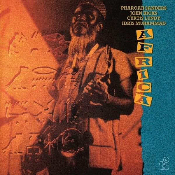 Pharaoh Sanders/Idris Muhammad/John Hicks/Curtis Lundy - Africa - MOVLP2947 - MUSIC ON VINYL