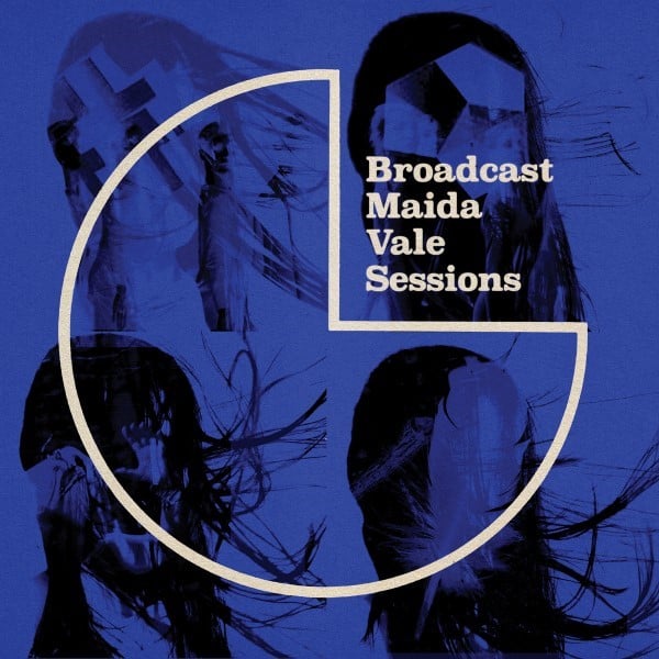 Broadcast - Maida Vale Sessions - WARPLP337 - WARP