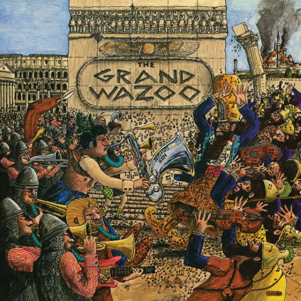 Frank Zappa - The Grand Wazoo - 602448139740 - UNIVERSAL