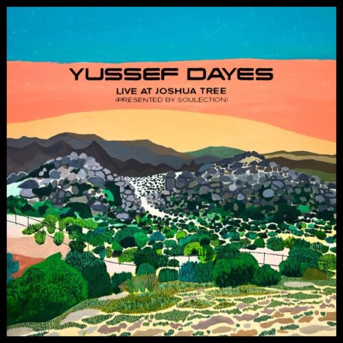 Yussef Dayes - Experience Live at Joshua Tree - BWOOD298EP - BROWNSWOOD