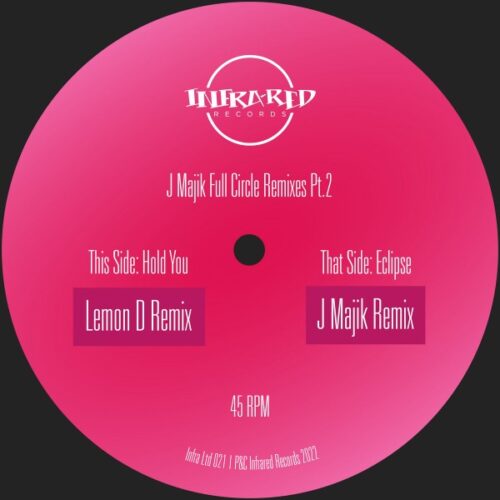 J Majik - Full Circle Remixes Pt​.​2 (Lemon D) - INFRALTD021 - INFRARED