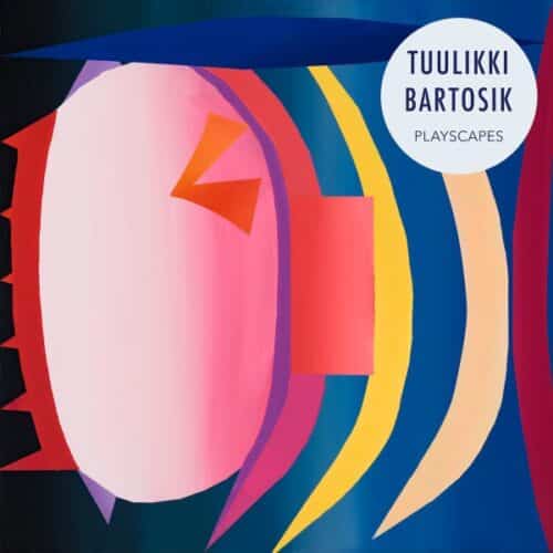 Tuulikki Bartosik - Playscapes - ER002 -